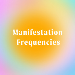 Manifestation Frequencies playlist cover